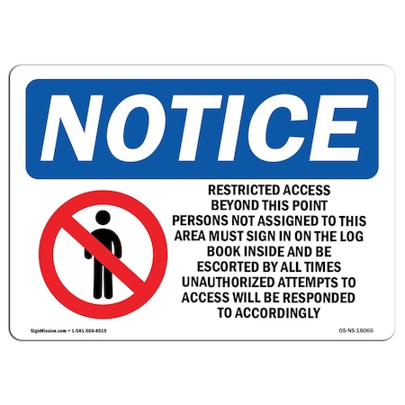 Signmission OSHA Notice Sign, 12" Height, 18" Width, Restricted Access Beyond This Sign With Symbol, Landscape OS-NS-D-1218-L-18066